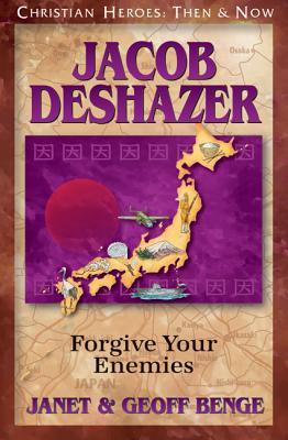 Jacob Deshazer: Forgive Your Enemies