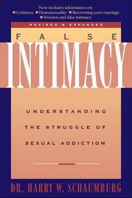 False Intimacy: Understanding the Struggle of Sexual Addiction