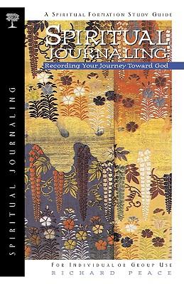 Spiritual Journaling: Recording Your Journey Toward God