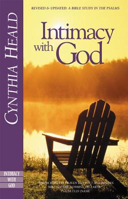 Intimacy with God: Revised and Updated: A Bible Study in the Psalms