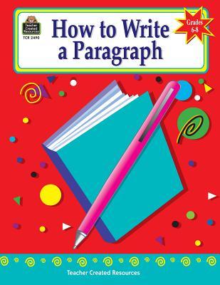 How to Write a Paragraph, Grades 6-8