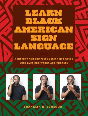 Learn Black American Sign Language: A History and Complete Beginner's Guide with Over 200 Words and Phrases Subscription