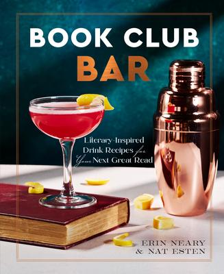 Book Club Bar: Literary-Inspired Drink Recipes for Your Next Great Read Subscription