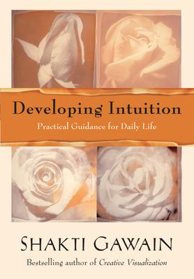 Developing Intuition: Practical Guidance for Daily Life