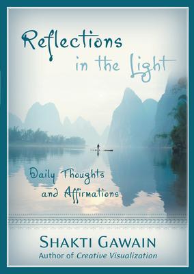 Reflections in the Light: Daily Thoughts and Affirmations