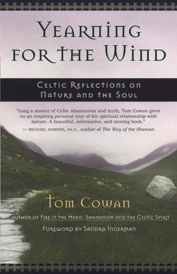 Yearning for the Wind: Celtic Reflections on Nature and the Soul