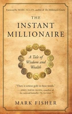 The Instant Millionaire: A Tale of Wisdom and Wealth