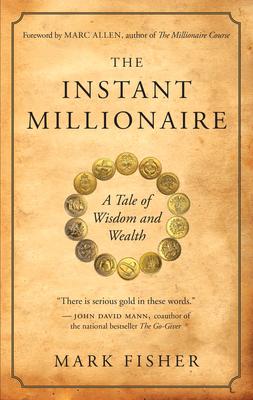 The Instant Millionaire: A Tale of Wisdom and Wealth