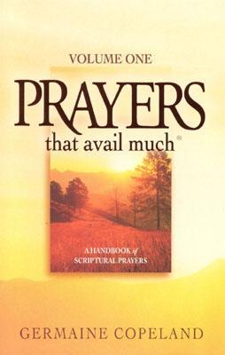 Prayers That Avail Much: Volume 1