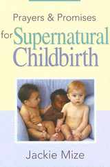 Prayers and Promises for Supernatural Childbirth Subscription