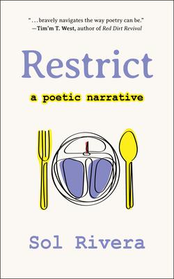 Restrict: A Poetic Narrative