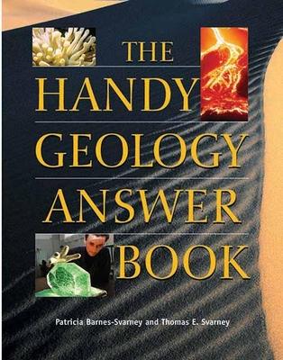 The Handy Geology Answer Book