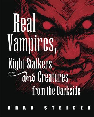 Real Vampires, Night Stalkers and Creatures from the Darkside