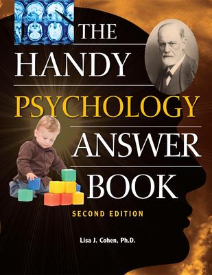 The Handy Psychology Answer Book