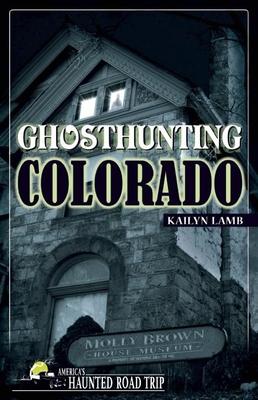 Ghosthunting Colorado