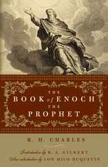 The Book of Enoch the Prophet: (With Introductions by R. A. Gilbert and Lon Milo Duquette) Subscription