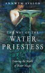 The Way of the Water Priestess: Entering the World of Water Magic Subscription