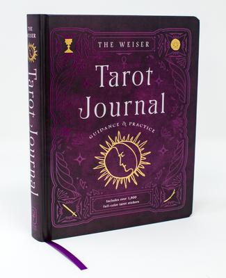 The Weiser Tarot Journal: Guidance and Practice (for Use with Any Tarot Deck--Includes 208 Specially Designed Journal Pages and 1,920 Full-Color