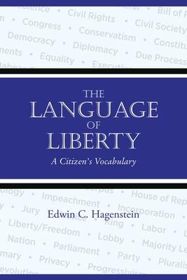 The Language of Liberty: A Citizen's Vocabulary