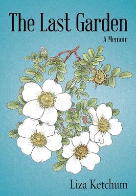 The Last Garden: A Memoir Subscription