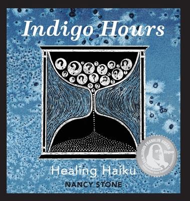 Indigo Hours: Healing Haiku