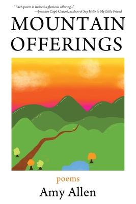 Mountain Offerings: Poems