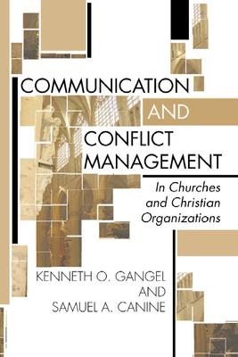 Communication and Conflict Management in Churches and Christian Organizations