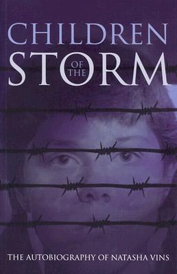 Children of the Storm: The Autobiography of Natasha Vins