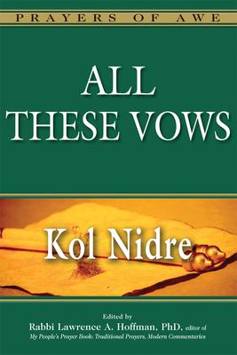 All These Vows--Kol Nidre