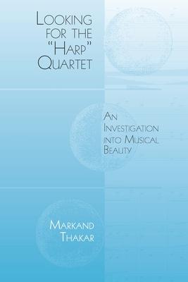 Looking for the Harp Quartet: An Investigation Into Musical Beauty