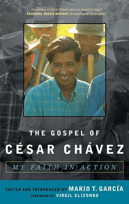 The Gospel of Csar Chvez: My Faith in Action