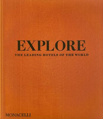 Explore: The Leading Hotels of the World Subscription
