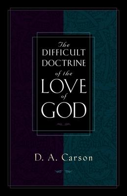 The Difficult Doctrine of the Love of God Subscription