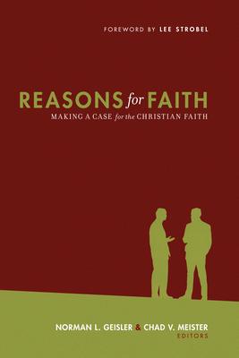 Reasons for Faith: Making a Case for the Christian Faith