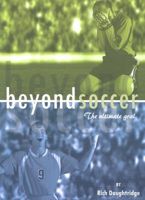 Beyond Soccer: The Ultimate Goal