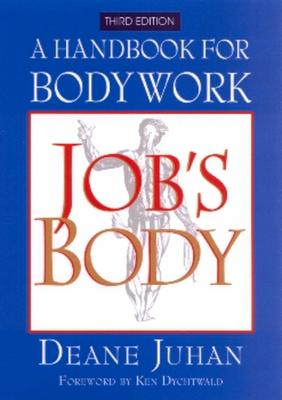 Job's Body: A Handbook for Bodywork