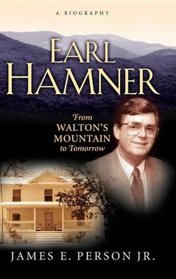 Earl Hamner: From Walton's Mountain to Tomorrow