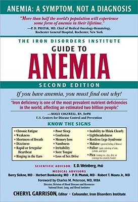 The Iron Disorders Institute Guide to Anemia