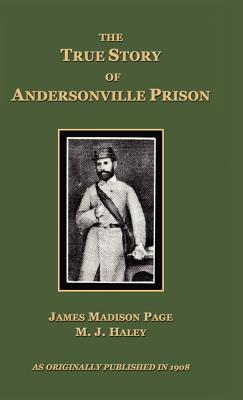 The True Story of Andersonville Prison