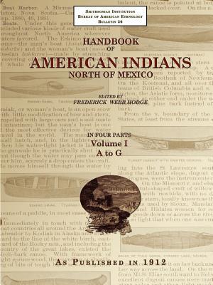 Handbook of American Indians North of Mexico V. 1/4