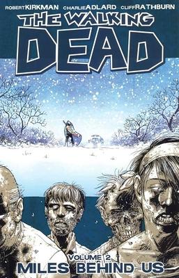 Walking Dead Volume 2: Miles Behind Us