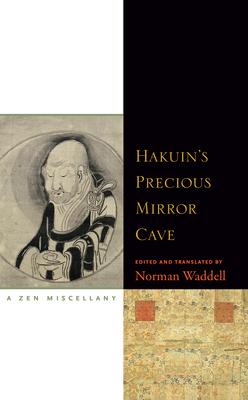 Hakuin's Precious Mirror Cave: A Zen Miscellany