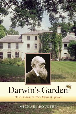 Darwin's Garden: Down House and the Origin of Species Subscription