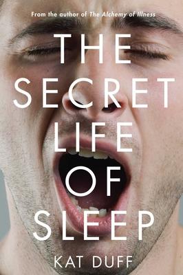 Secret Life of Sleep