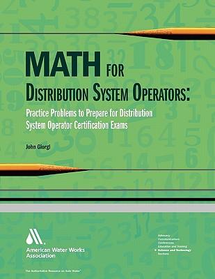 Math for Distribution System Operators: Practice Problems to Prepare for Distribution System Operator Certification Exams