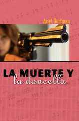 La Muerte Y La Doncella = Death and the Maiden Subscription