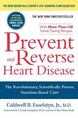 Prevent and Reverse Heart Disease: The Revolutionary, Scientifically Proven, Nutrition-Based Cure Subscription