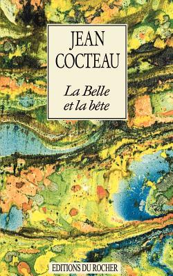 La Belle Et La Bete: Journal D'Un Film