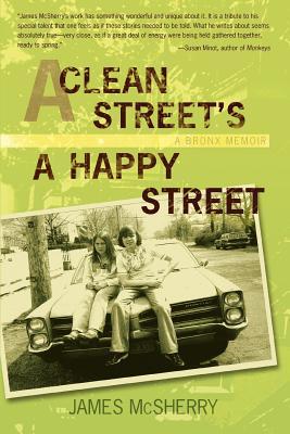 A Clean Street's A Happy Street: A Bronx Memoir Subscription