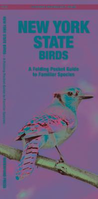 New York State Birds: A Folding Pocket Guide to Familiar Species